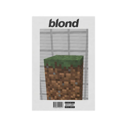 Frank Ocean Blond But Minecraft Meme Poster.