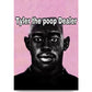 8.99 Tyler The Poop Dealer Meme Poster - coreprints coreprints Tyler The Poop Dealer Meme Poster 