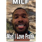 8.99 Man I Love Frank Ocean Meme Poster - coreprints coreprints Man I Love Frank Ocean Meme Poster 